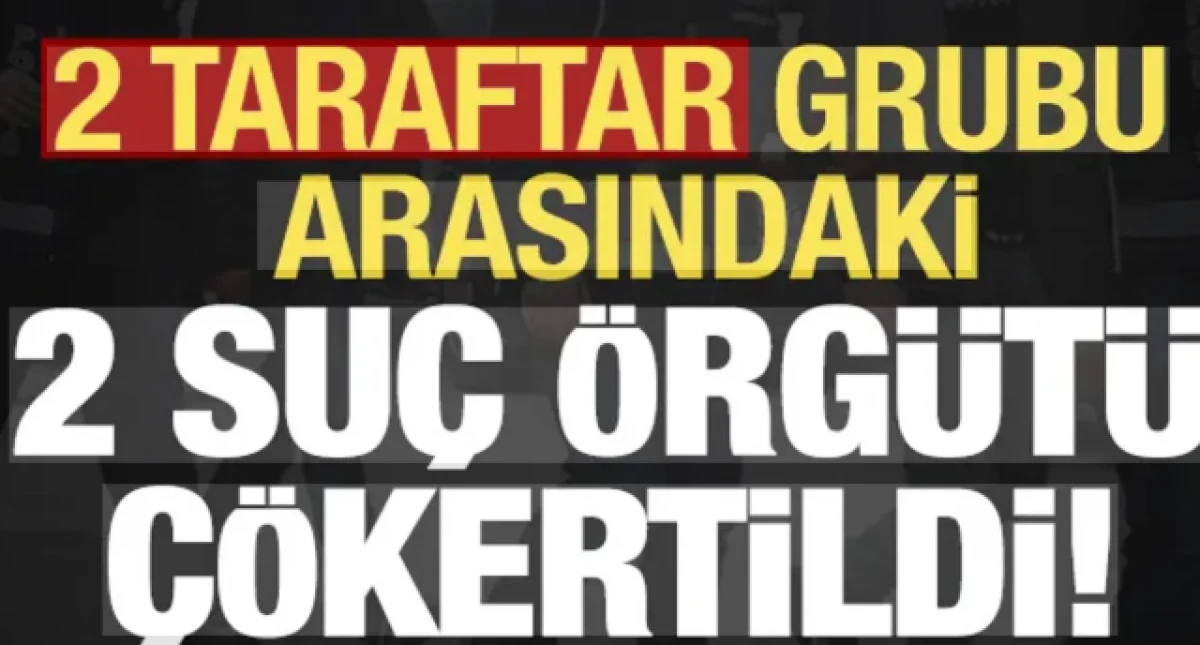 2 taraftar grubu arasındaki su&ccedil; &ouml;rg&uuml;t&uuml; deşifre edildi!