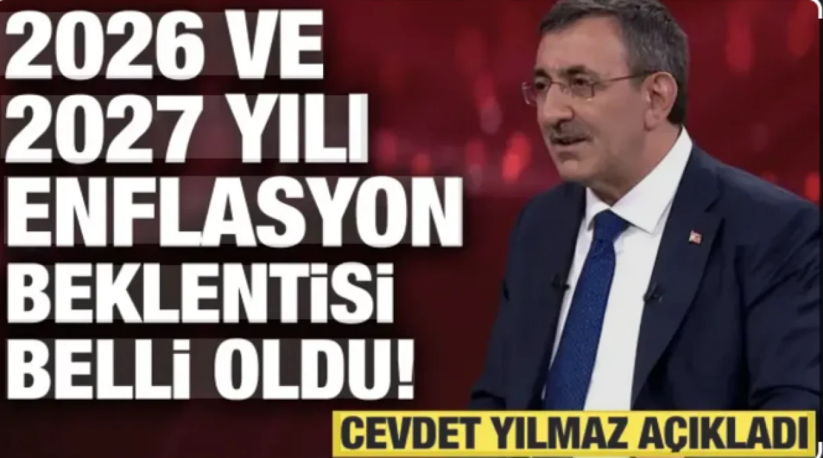 2026 ve 2027 yılı enflasyon beklentisi belli oldu! Cevdet Yılmaz a&ccedil;ıkladı