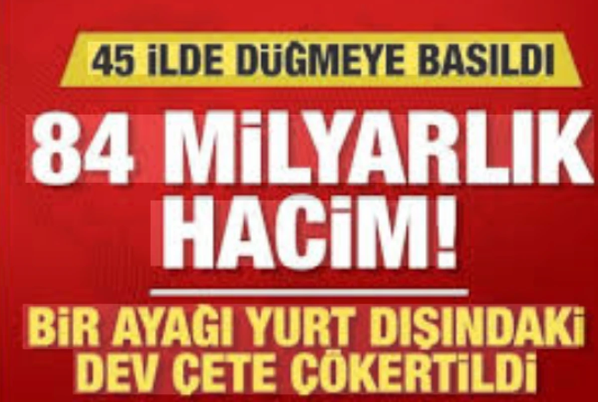 45 ilde eş zamanlı yasa dışı bahis operasyonu