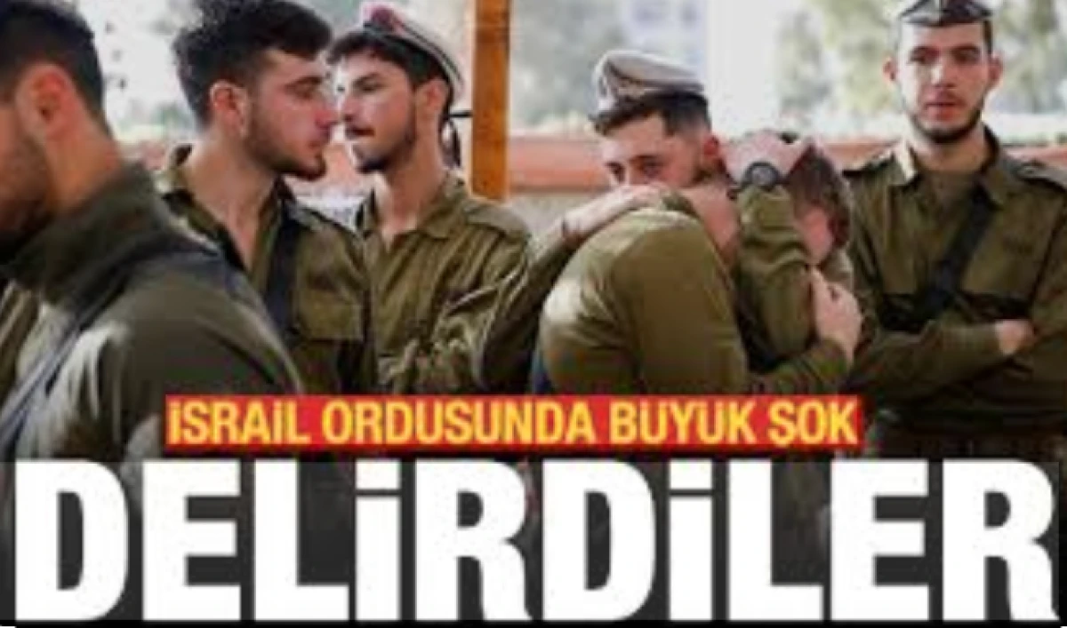 7 binden fazla İsrail askeri delirdi