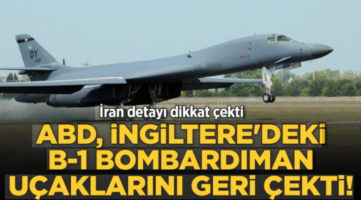 ABD bombardıman u&ccedil;aklarını geri &ccedil;ekti: İngiltere'deki &uuml;ss&uuml;nde İran alarmı!
