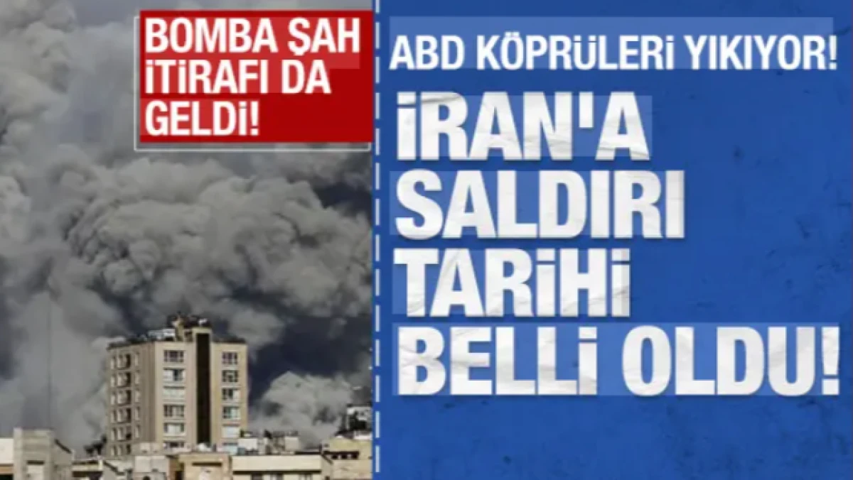 ABD k&ouml;pr&uuml;leri yıkıyor! İran'a saldırı tarihi belli oldu! Bomba Şah itirafı da geldi