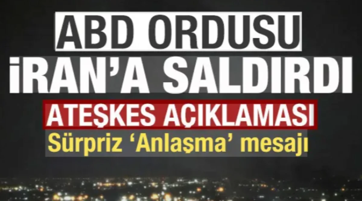 ABD ordusu İran'a saldırdı! Son dakika ateşkes a&ccedil;ıklaması! S&uuml;rpriz 'anlaşma' mesajı