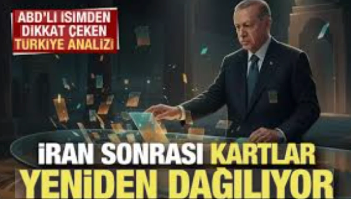 ABD'li analist: İran sonrası kartlar yeniden dağılıyor!      