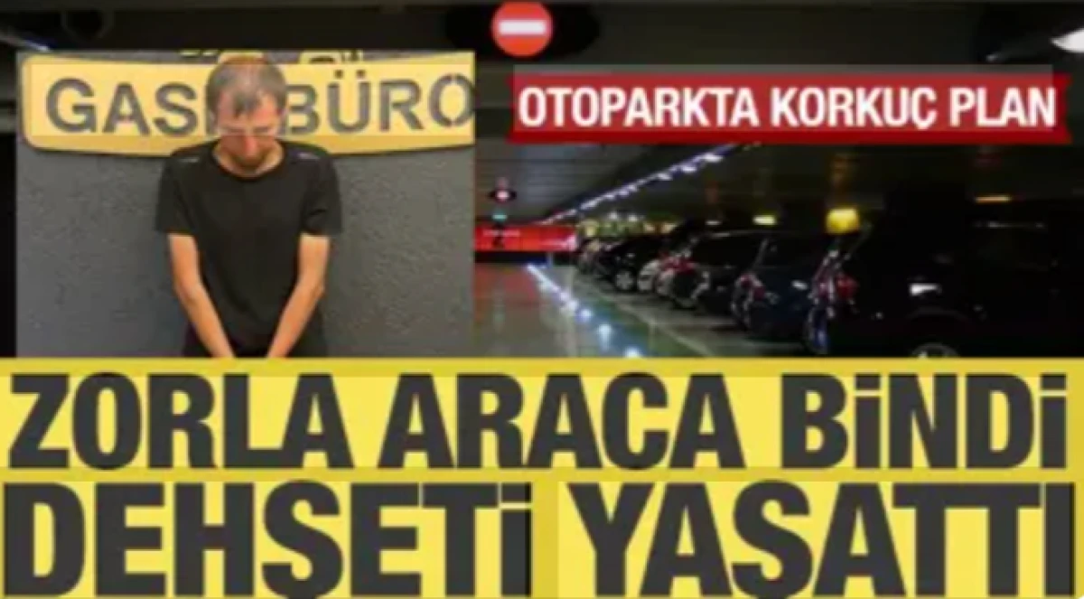 Ankara'da dehşet: Zorla aracına bindiği kadının para ve kolyesini aldı