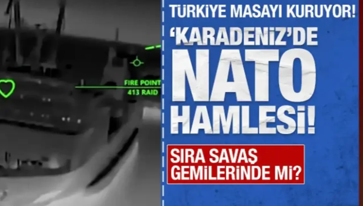 'Ankara'dan Karadeniz g&uuml;venliği' iddiası: Askeri koridor yolda mı?