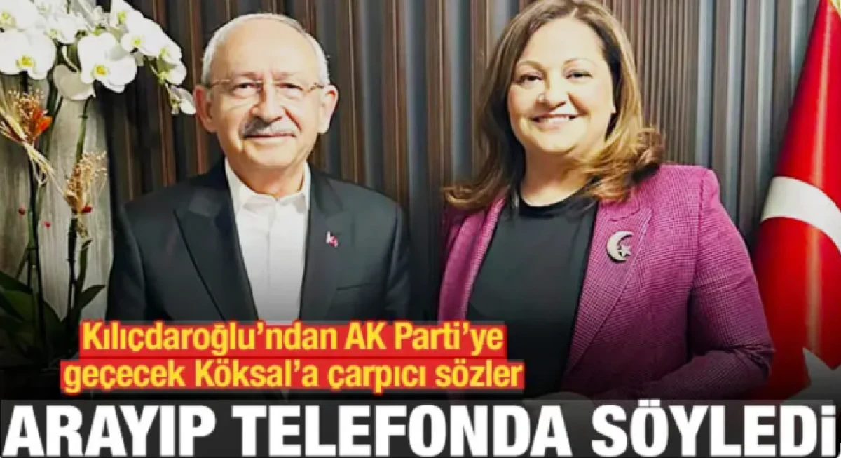 Arayıp s&ouml;yledi! Kılı&ccedil;daroğlu'ndan AK Parti'ye ge&ccedil;ecek Burcu K&ouml;ksal'a &ccedil;arpıcı s&ouml;zler