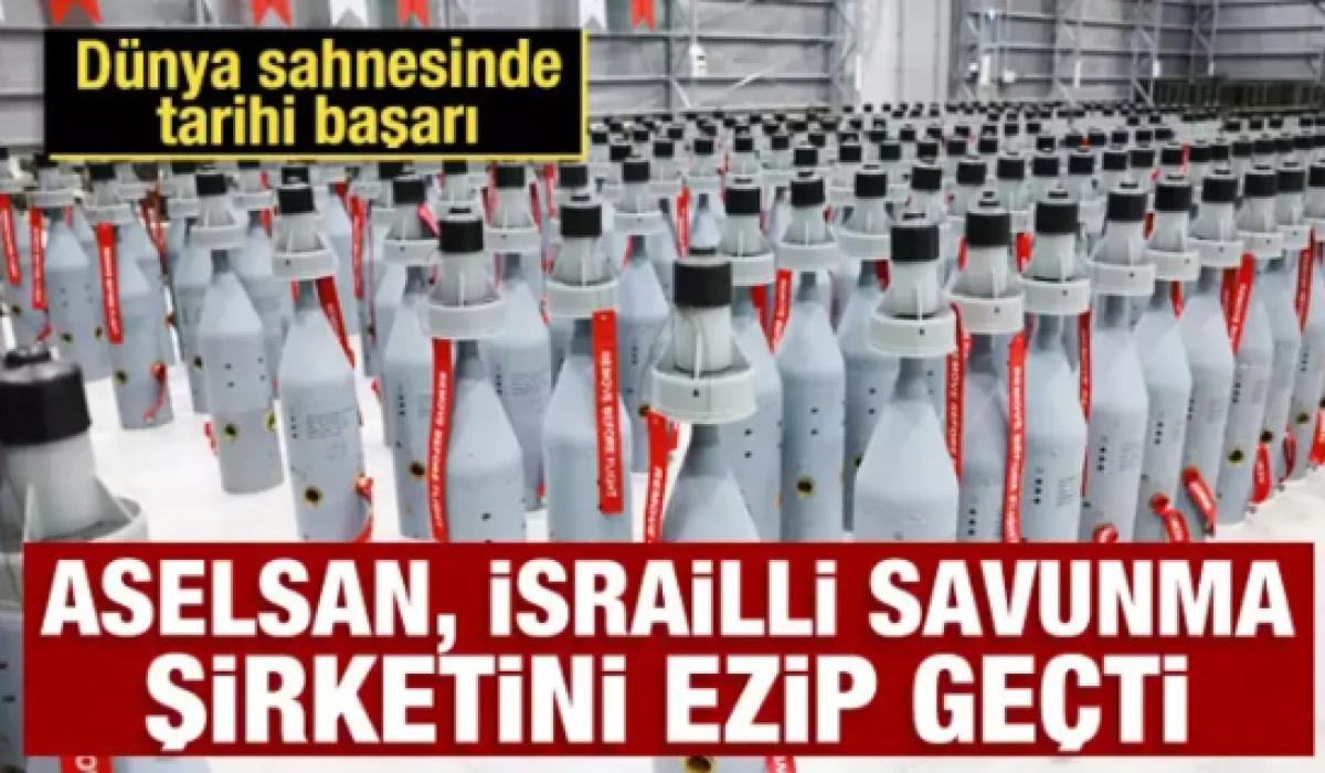 ASELSAN, İsrailli savunma şirketini ezip ge&ccedil;ti