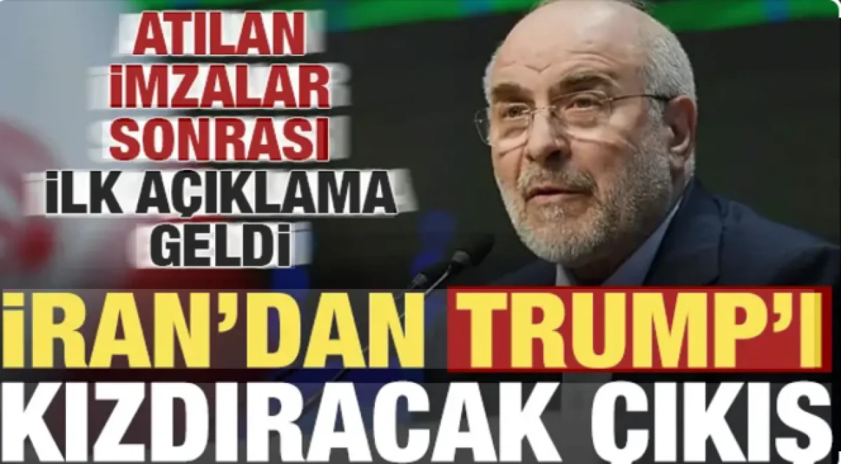 Atılan imzalar sonrası İran'dan Trump'ı kızdıracak ilk a&ccedil;ıklama!