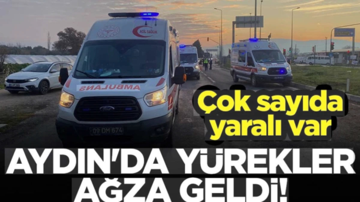 Aydın'da y&uuml;rekler ağza geldi! &Ccedil;ok sayıda yaralı var 