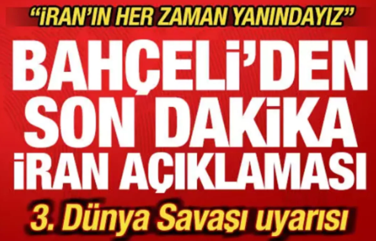 Bah&ccedil;eli'den son dakika a&ccedil;ıklaması!                   