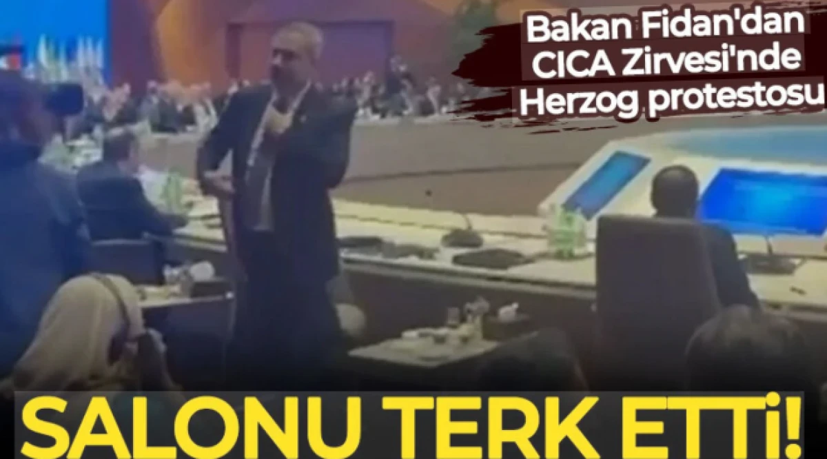 Bakan Fidan'dan CICA Zirvesi'nde Herzog protestosu: Salonu terk etti