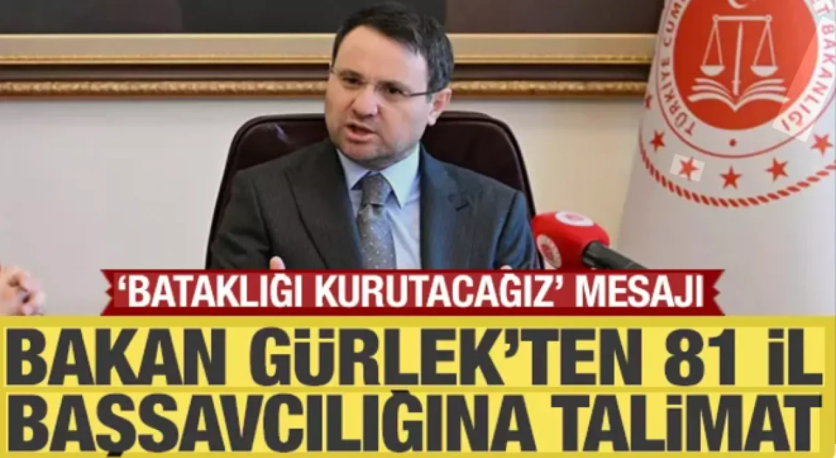 Bakan G&uuml;rlek'ten 81 il başsavcılıklarına talimat      