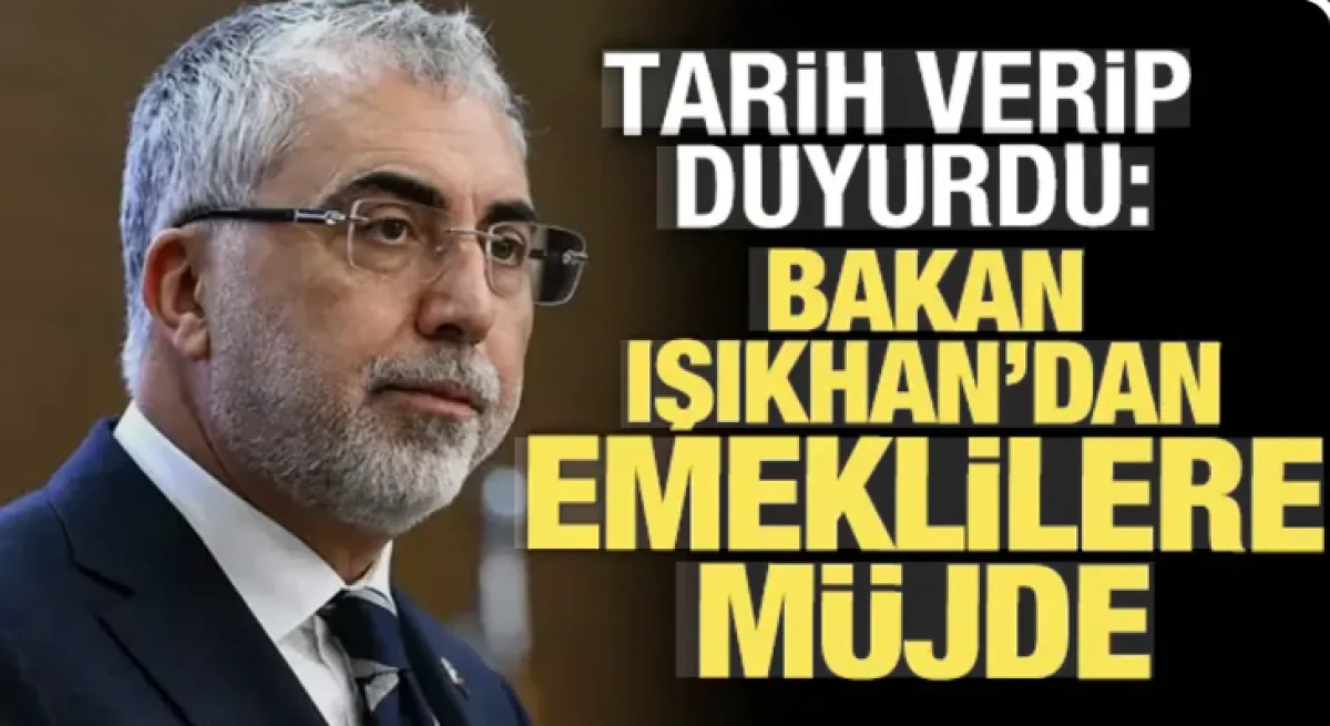 Bakan Işıkhan'dan emekli maaşları a&ccedil;ıklaması: Ocak ayında &ccedil;alışmamız bitmiş olacak
