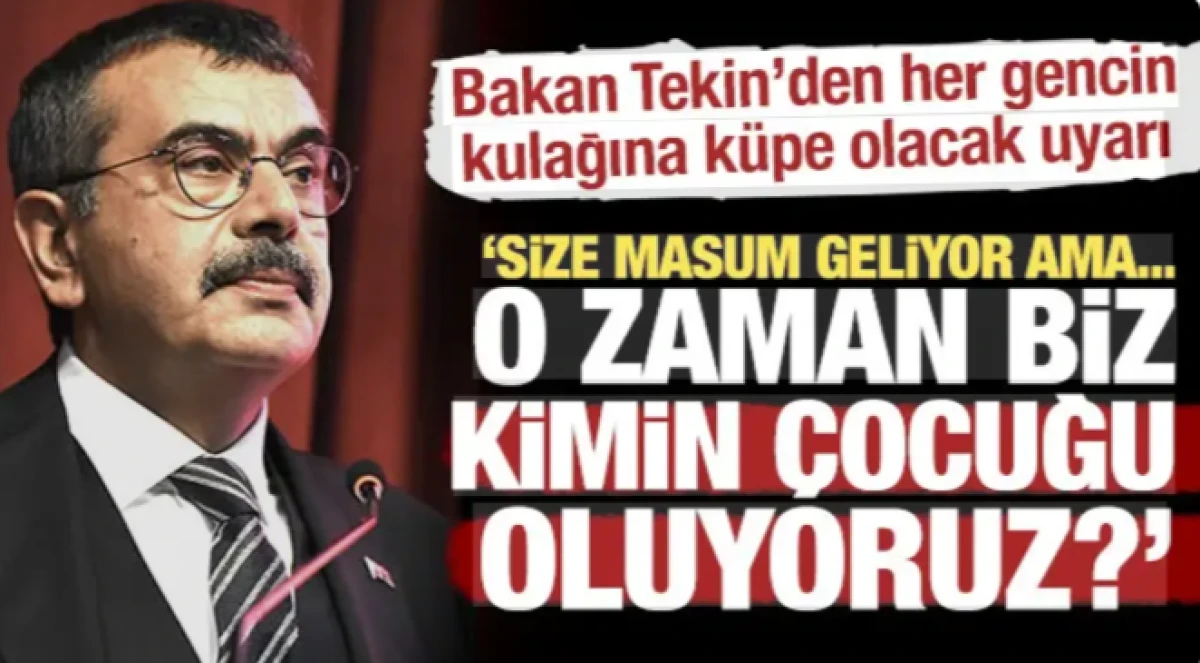 Bakan Tekin'den &ccedil;arpıcı uyarı: O kavram masum geliyor ama kimin &ccedil;ocuğu oluyoruz?