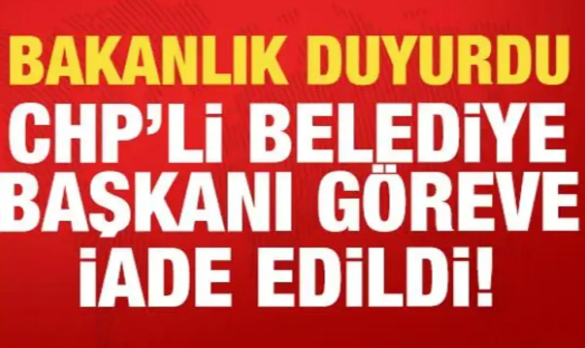 Bakanlık duyurdu: CHP'li Bal&ccedil;ova Belediye Başkanı g&ouml;reve iade edildi!