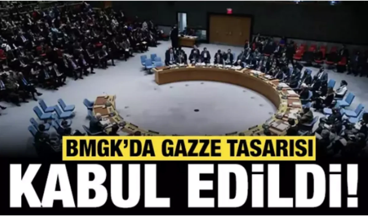 BMGK'da ABD'nin 'Gazze' tasarısını kabul etti! 