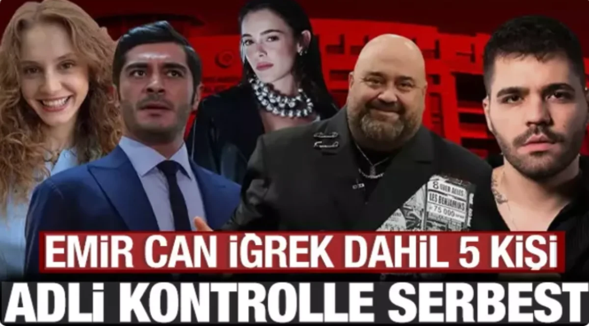 Burak Deniz ve Emir Can İğrek dahil 5 ş&uuml;pheli adli kontrolle serbest     