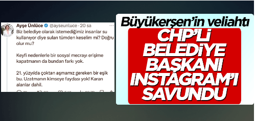 Büyükerşen’in veliahtı CHP’li belediye başkanı Instagram’ı savundu 