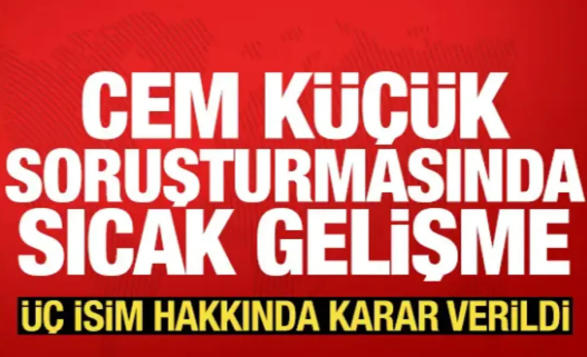 Cem K&uuml;&ccedil;&uuml;k soruşturmasında 3 g&ouml;zaltı daha