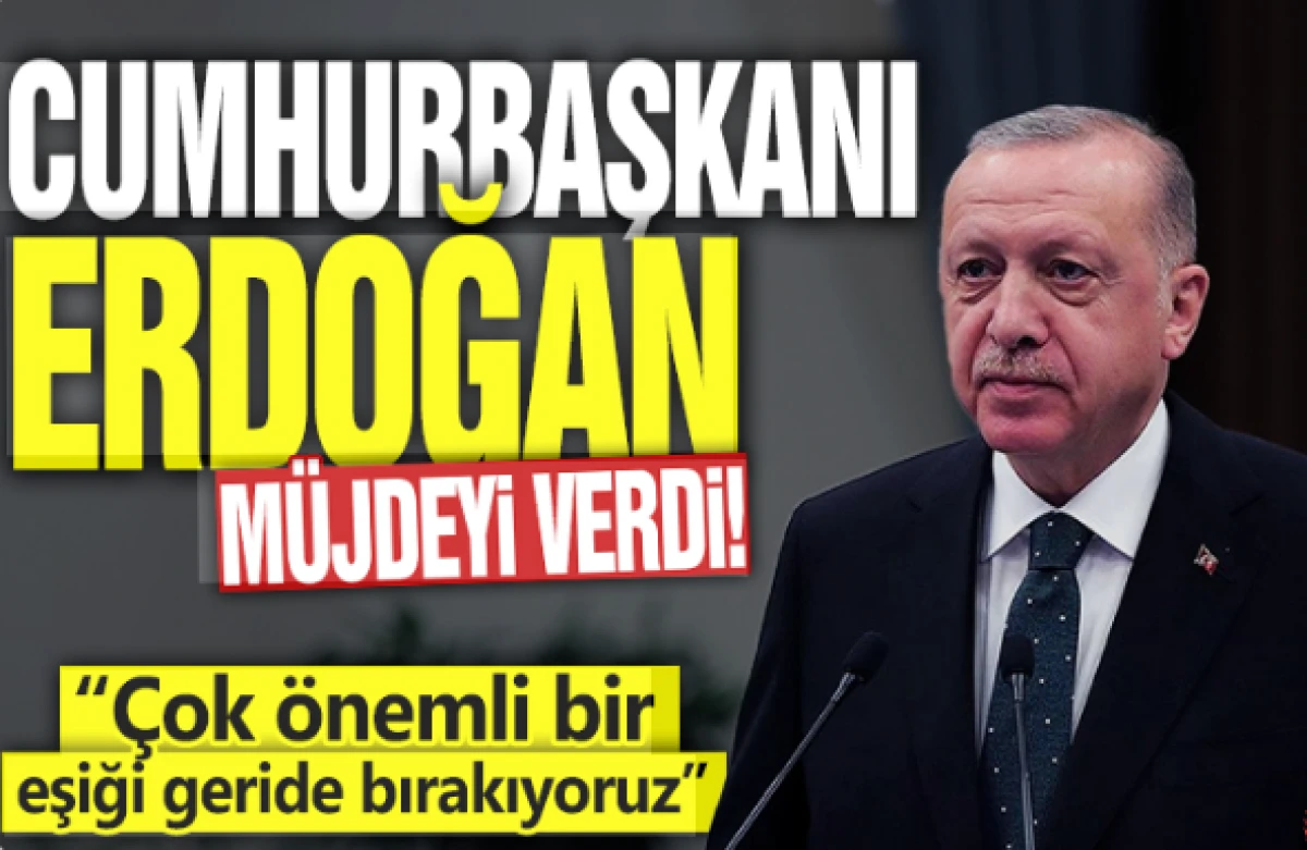 Cumhurbaşkanı Erdoğan: Tam bağımsız T&uuml;rkiye yolunda &ouml;nemli bir eşiği geride bırakıyoruz