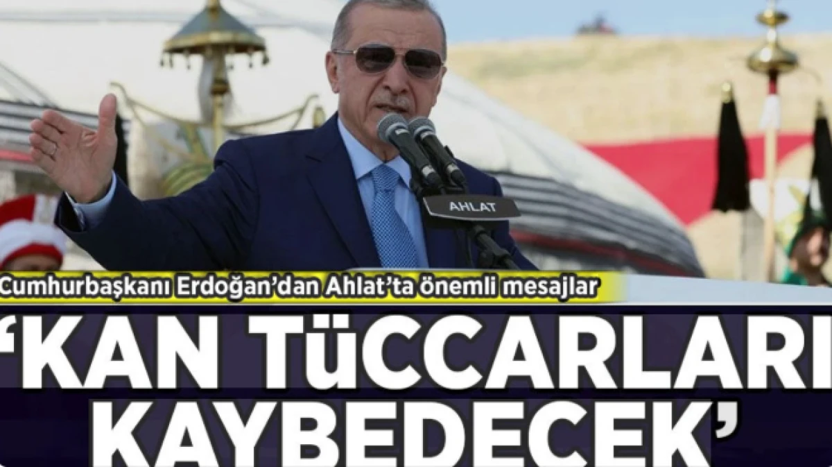 Cumhurbaşkanı Erdoğan'dan Ahlat'ta Ter&ouml;rs&uuml;z T&uuml;rkiye mesajı: 'Kan t&uuml;ccarları kaybedecek'