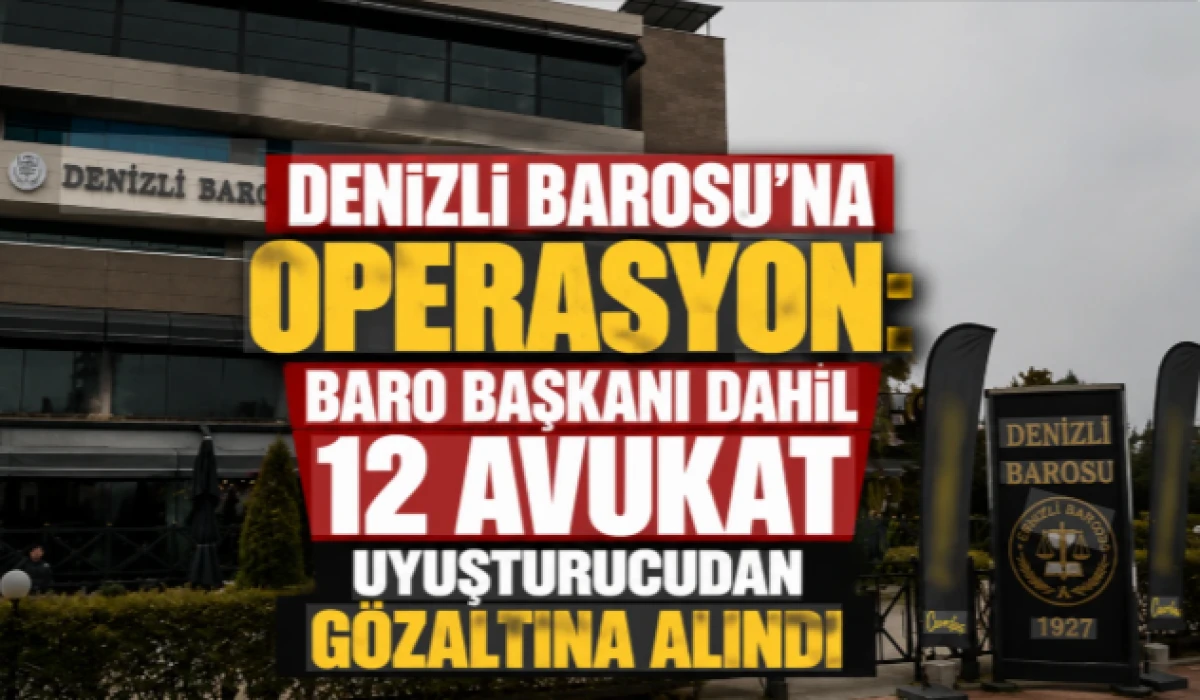 Denizli Barosuna operasyon! Baro başkanı dahil 12 avukat g&ouml;zaltında