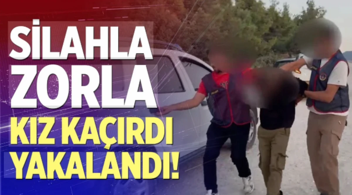 Denizli'de eşkıyalık! Silah zoruyla gen&ccedil; kadını ka&ccedil;ırdı