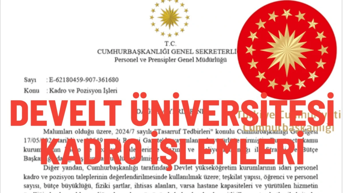 Devlet &Uuml;niversitesi Kadro İşlemlerine Dair D&uuml;zenleme!