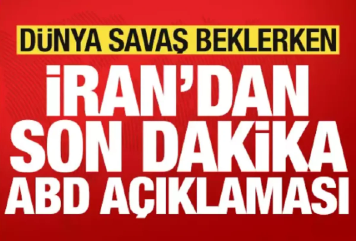 D&uuml;nya savaş beklerken İran'dan son dakika ABD a&ccedil;ıklaması! 