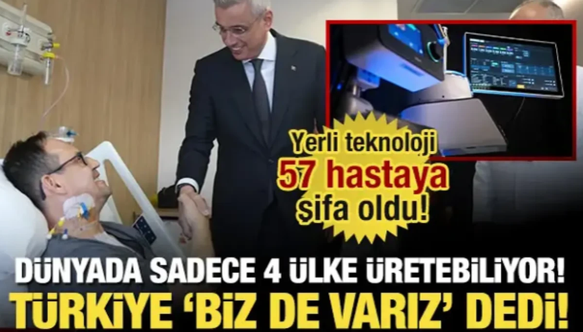 D&uuml;nyada sadece 4 &uuml;lke &uuml;retiliyor! T&uuml;rkiye 'Biz de varız' dedi, 57 hastaya şifa oldu!