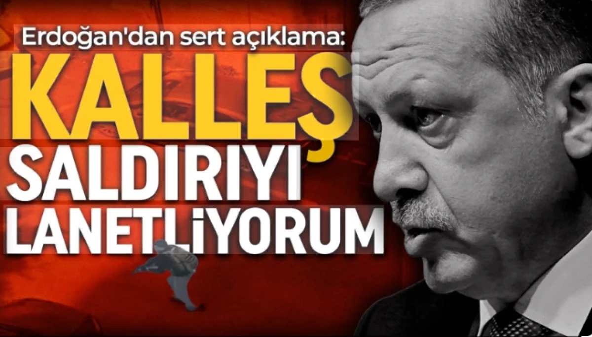 Erdoğan'dan İstanbul'daki ter&ouml;r saldırısına ilk a&ccedil;ıklama             