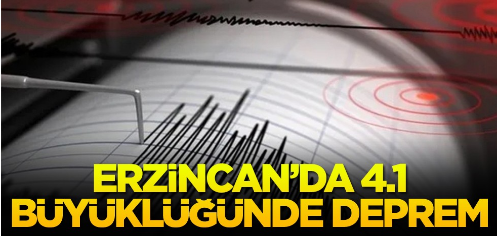 Erzincan'da 4.1 büyüklüğünde deprem   