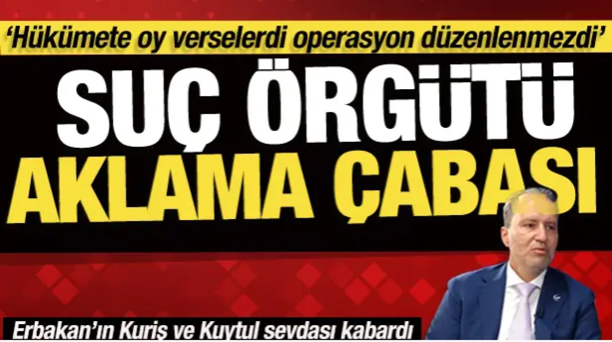 Fatih Erbakan&rsquo;dan asılsız cemaat iddiası: Operasyonlar muhalif oldukları i&ccedil;in yapılıyor