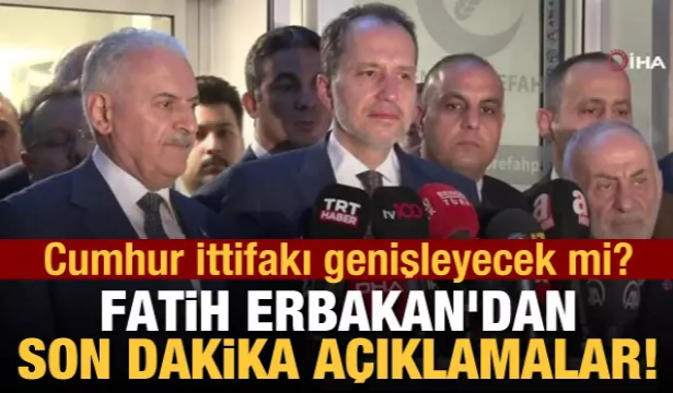 Fatih Erbakan'dan son dakika açıklamalar!