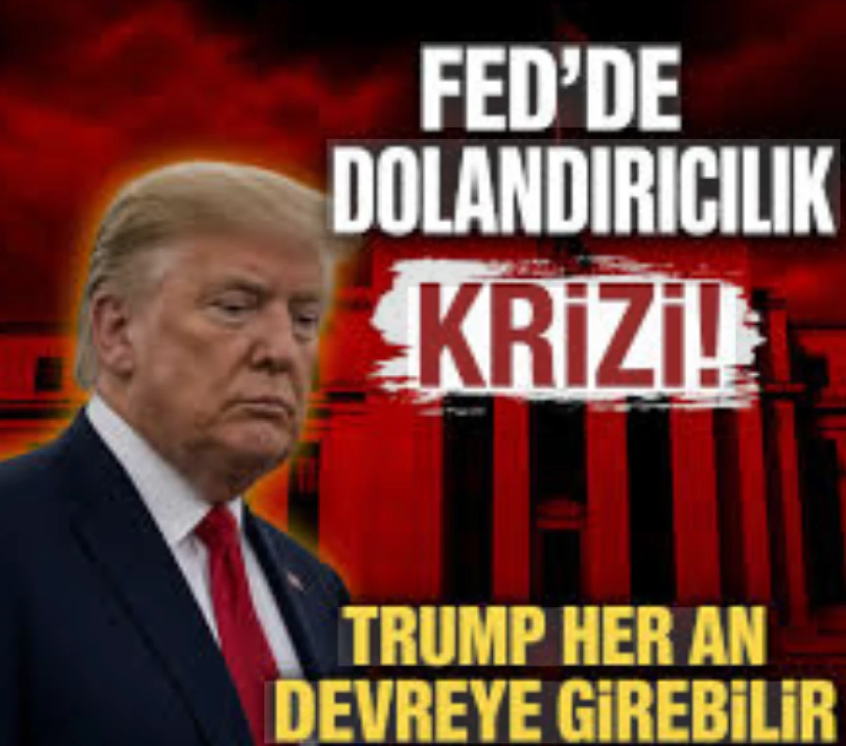 FED'de dolandırıcılık krizi! Trump devreye girebilir