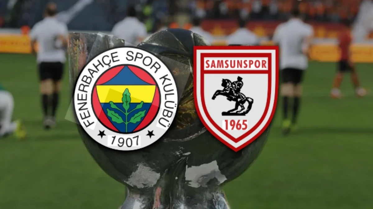 Fenerbah&ccedil;e-Samsunspor: Muhtemel 11'ler   