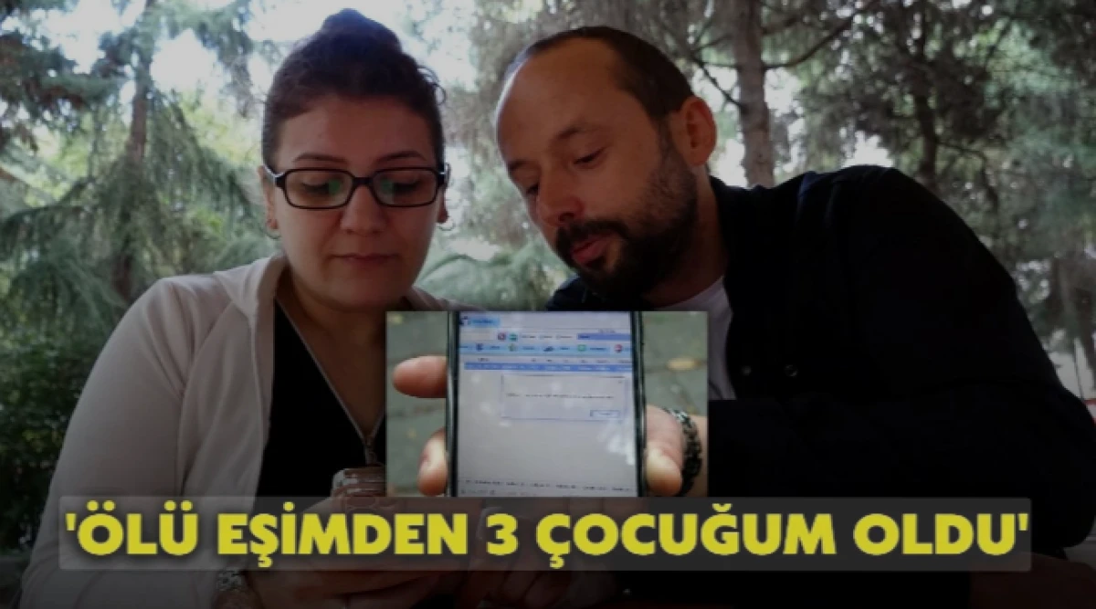 Fıkra gibi olay: Ölü eşinden 3 çocuğu oldu