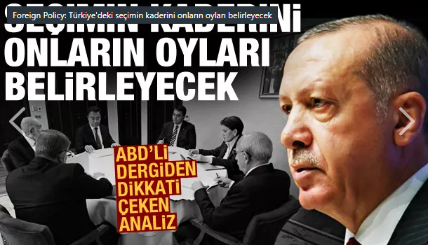 Foreign Policy, Erdoğan'ın popülerliğinin yüksekliğine dikkati çekti