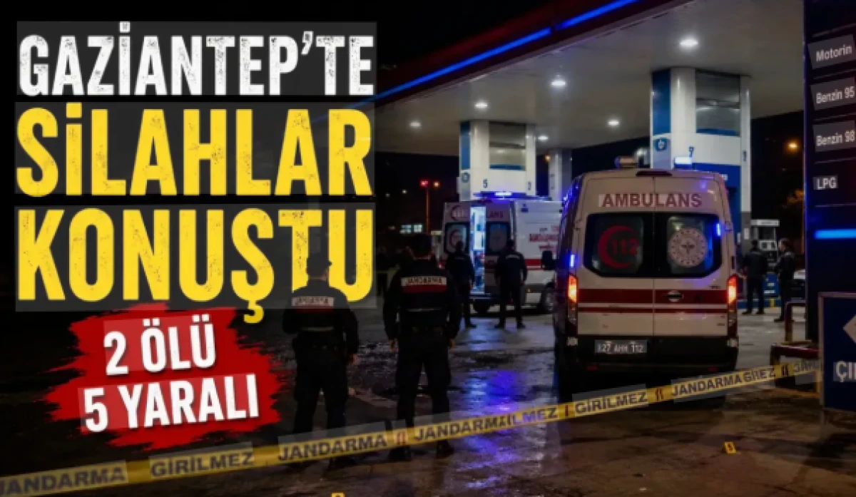 Gaziantep'te kavga: 2 kişi &ouml;ld&uuml;, 5 kişi yaralandı!