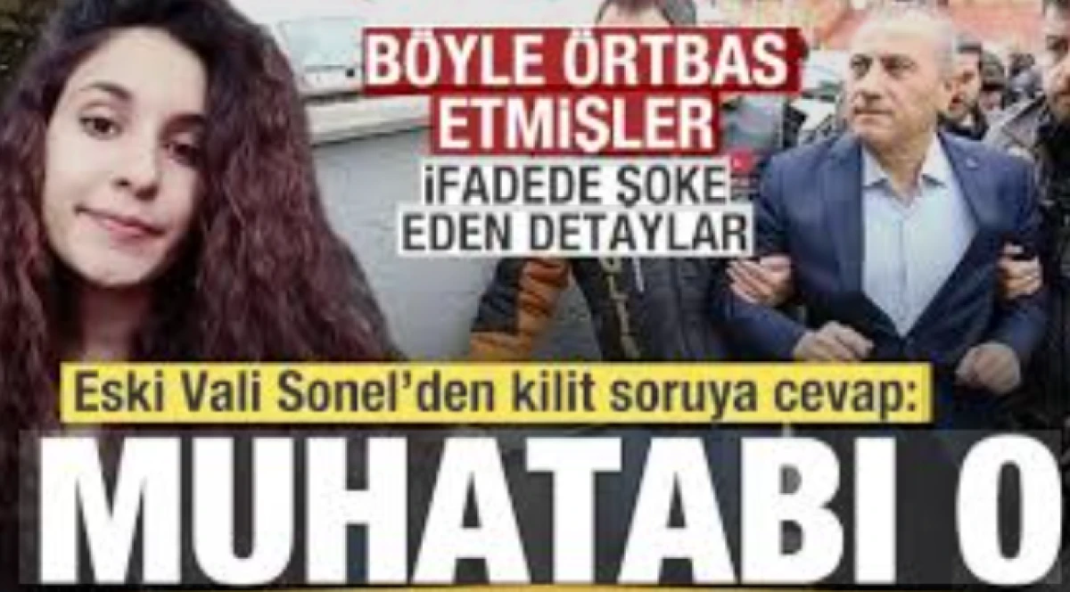 G&uuml;listan Doku cinayetini b&ouml;yle &ouml;rtbas etmişler! Eski Vali Sonel'in ifadesi ortaya &ccedil;ıktı