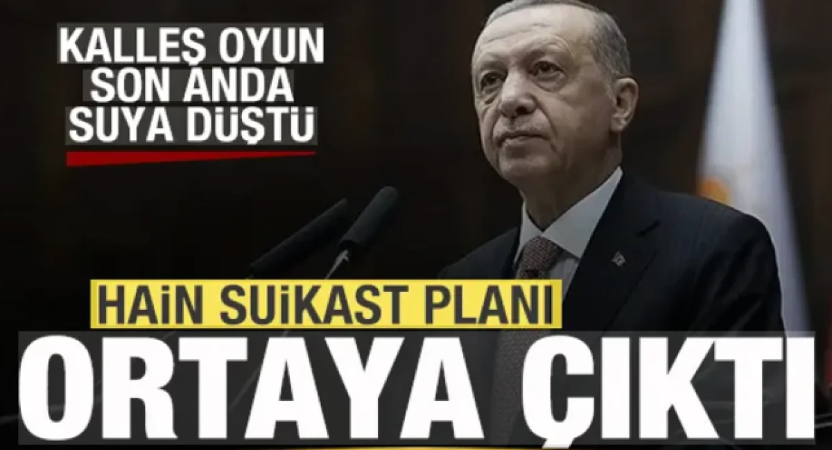 Hainlerin kalleş oyunu yıllar sonra ortaya &ccedil;ıktı! Başkan Erdoğan'a suikast planı