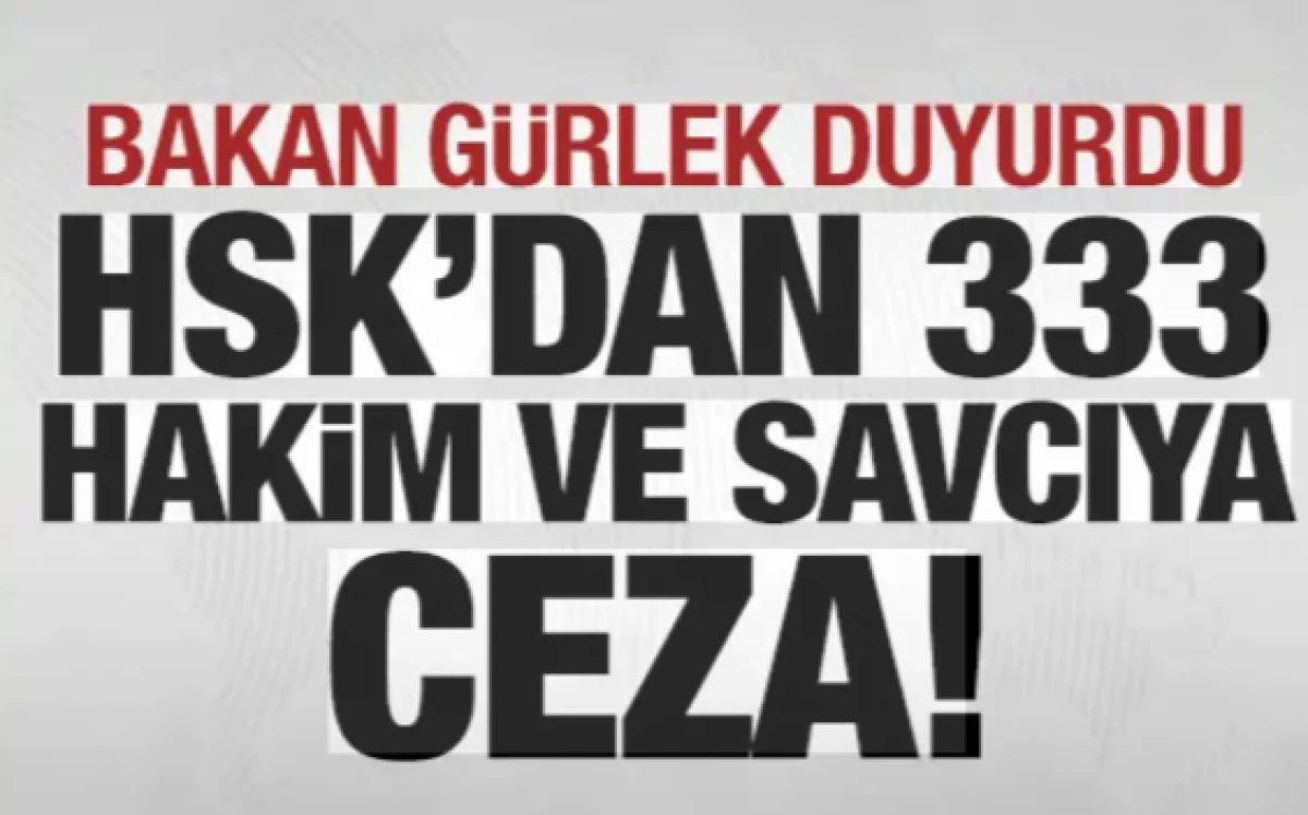 HSK 84 hakim ve savcıyı meslekten &ccedil;ıkardı! Bakan G&uuml;rlek duyurdu!