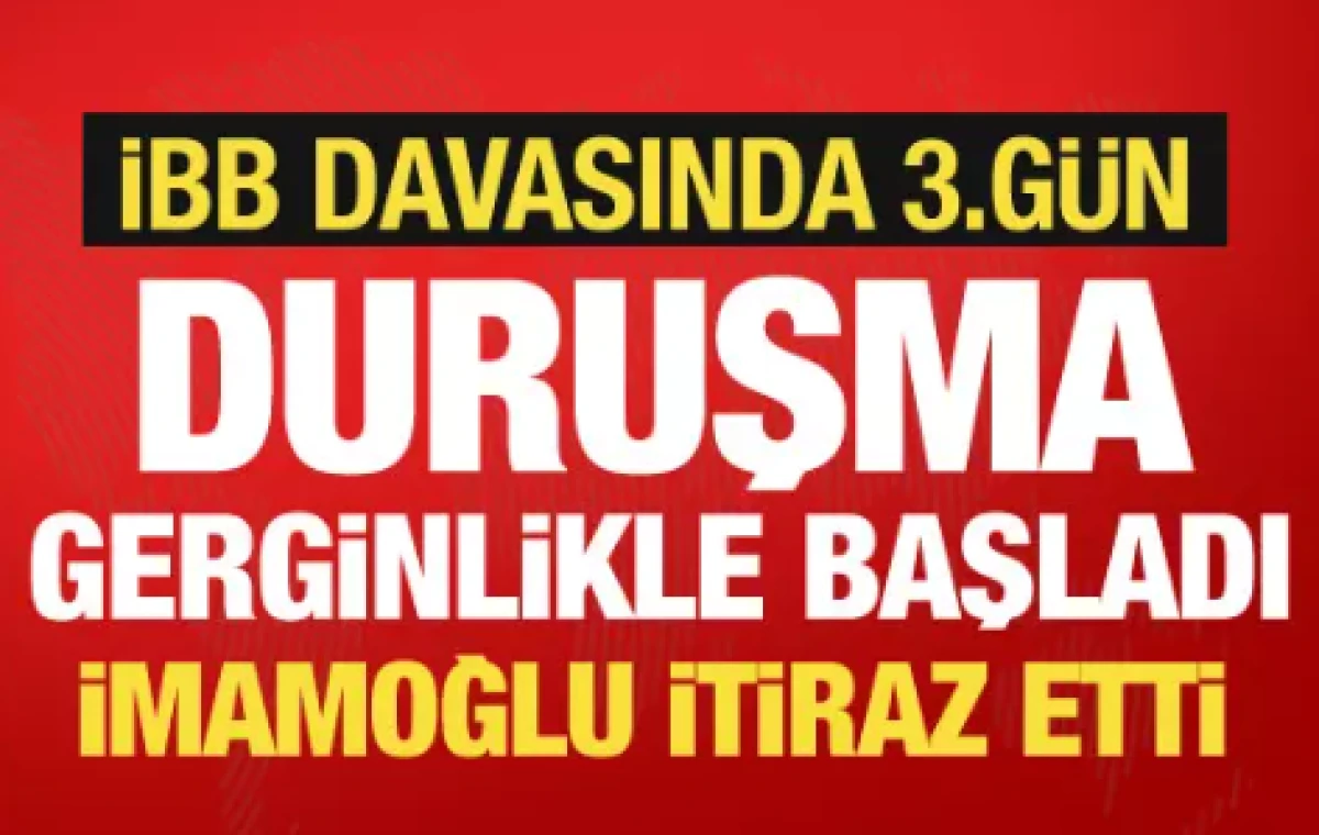 İBB yolsuzluk davasında 3'&uuml;nc&uuml; g&uuml;n                      