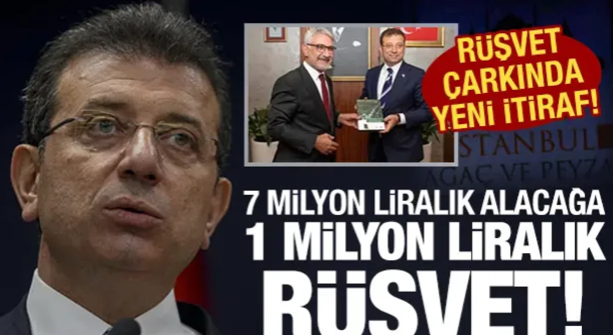 İBB'deki r&uuml;şvet &ccedil;arkından itiraf geldi: 7 milyon alacağım i&ccedil;in 1 milyon TL r&uuml;şvet istediler