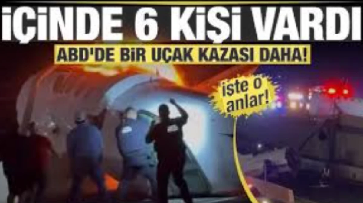 İ&ccedil;inde 6 kişi vardı ABD'de bir u&ccedil;ak kazası daha!