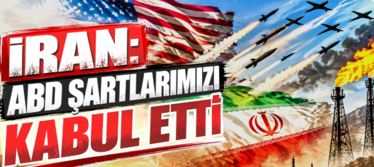 İran: ABD 7 şartımızdan bazılarını kabul etti