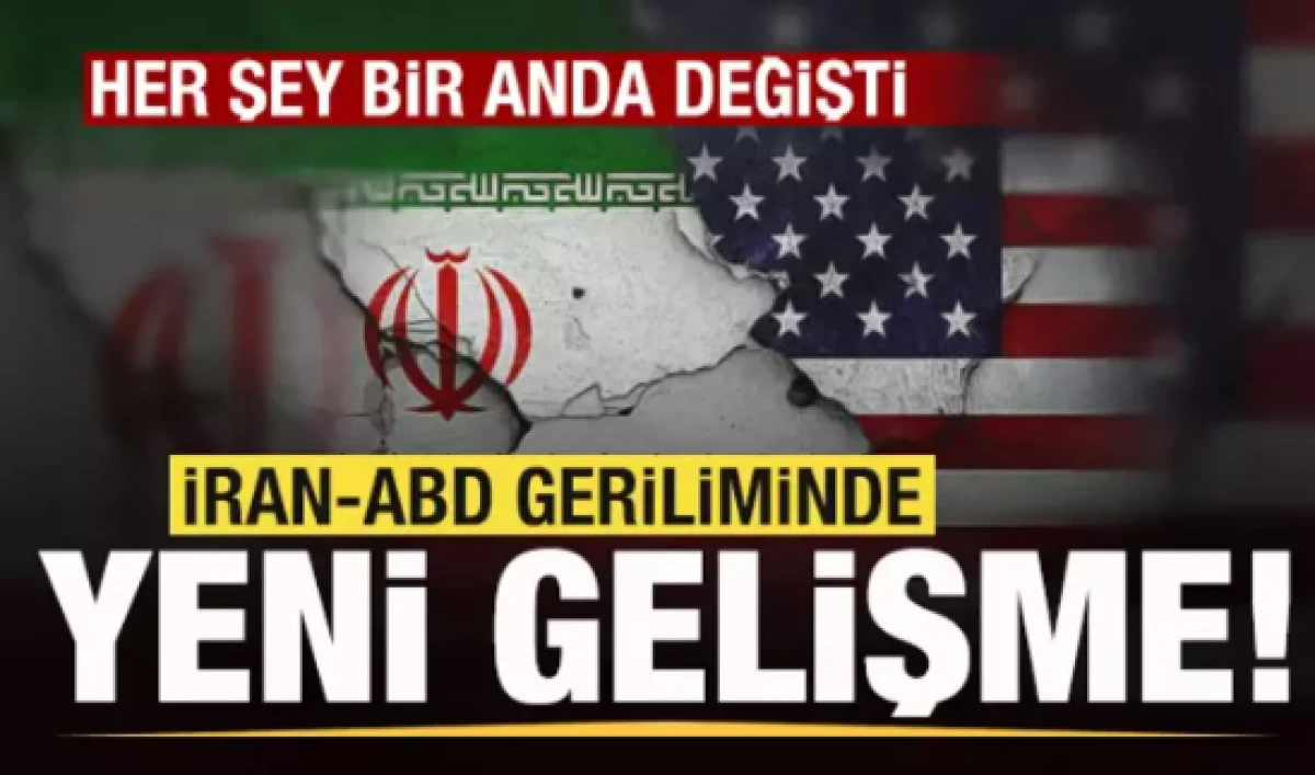 İran-ABD geriliminde son dakika gelişmesi! Her şey bir anda değişti