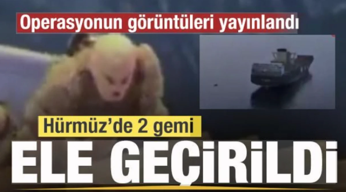 İran, H&uuml;rm&uuml;z Boğazı&rsquo;nda 2 gemiye el koyduğu operasyonun g&ouml;r&uuml;nt&uuml;lerini yayınladı