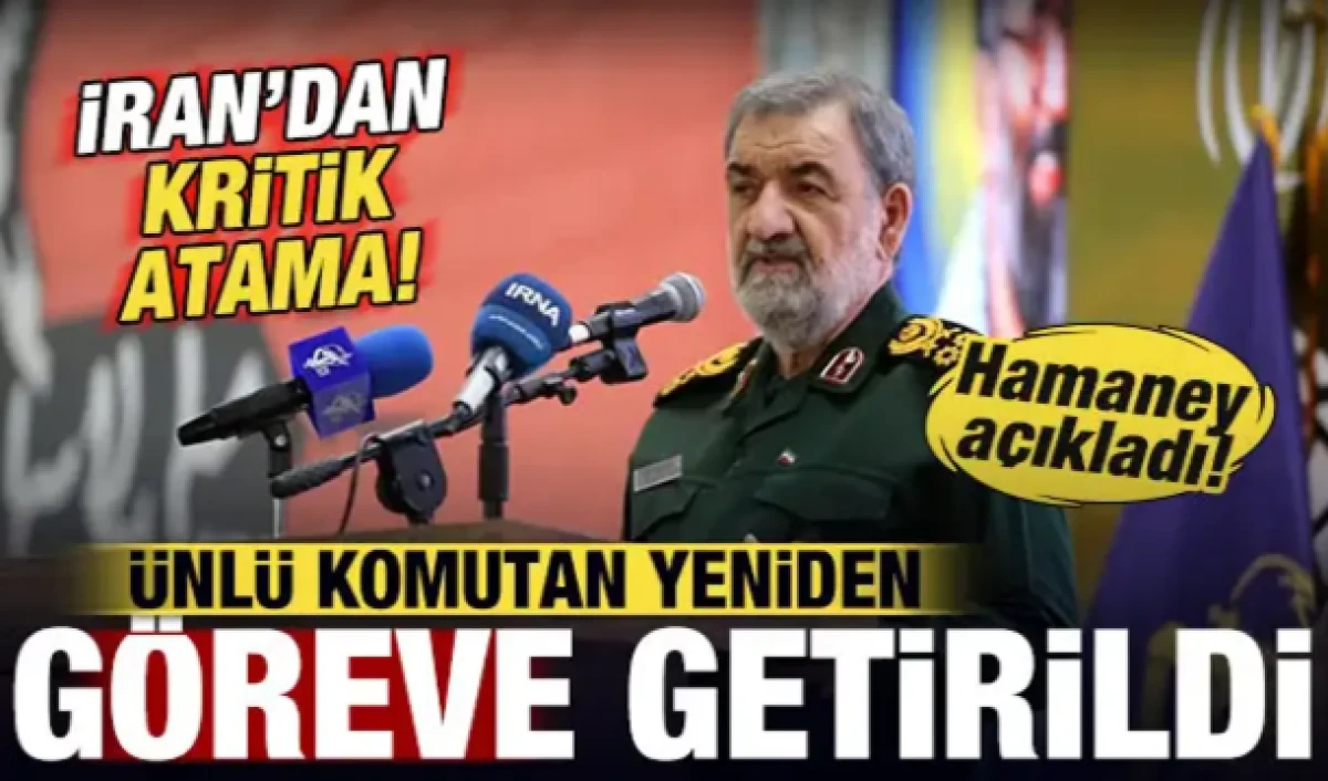 İran'dan kritik atama! &Uuml;nl&uuml; komutan yeniden g&ouml;reve getirildi! Hamaney a&ccedil;ıkladı